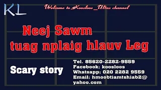 Neej Sawm tuag nplaig hlauv leg 4/19/2020