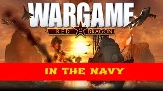 Wargame Red Dragon: In the Navy