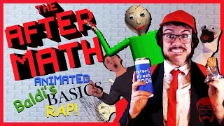 THE AFTERMATH | Animated Baldi's Basics Rap!