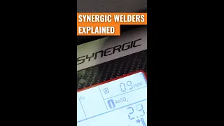 Synergic Welders Explained