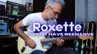 Roxette- It Must Have Been Love - Guitar Cover VitoAstone