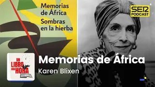 Un libro una hora 187 | Memorias de África | Karen Blixen