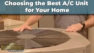 Choosing the Best A/C Unit for Your Home