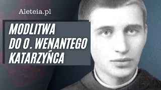 Litania do sługi Bożego o. Wenantego Katarzyńca – patrona od kłopotów finansowych