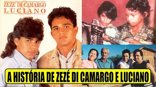 A História de ZEZÉ DI CAMARGO E LUCIANO Como Tudo Começou