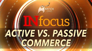 INFOCUS | Active vs. Passive Commerce