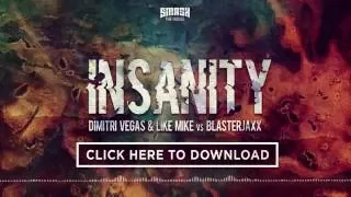 Dimitri Vegas & Like Mike vs Blasterjaxx - Insanity (Snippet)