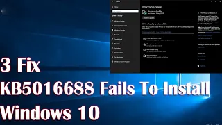 KB5016688 Fails To Install Windows 10 - 3 Fix How To