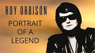 Roy Orbison Portrait of a Legend