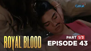 Royal Blood: Beatrice starts to open up with Napoy! (Full Episode 43 - Part 1/3)