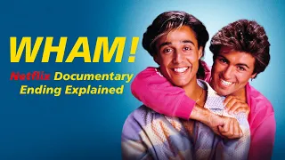 Wham! Netflix Documentary Ending Explained  What Happened to George Michael and Andrew Ridgeley