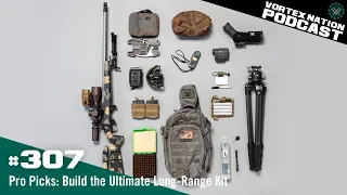 Ep. 307 | Pro Picks: Build the Ultimate Long-Range Kit