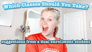 Take These Dual Enrollment Classes // best courses to complete in dual enrollment ~ Episode 8