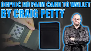 Orphic No Palm Card To Wallet By Craig Petty | Incredible Magic Using The 1914 Orphic Wallet