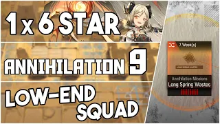 Annihilation 9 - Long Spring Wastes | Low End Squad |【Arknights】