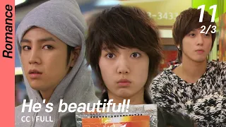 [CC/FULL]  He's beautiful! EP11 (2/3) | 미남이시네요