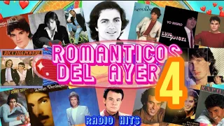 RADIO HITS *ROMANTICOS DEL AYER* VOLUMEN 4