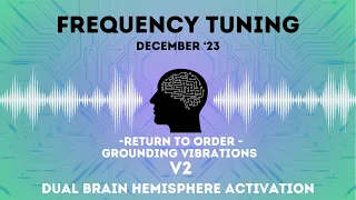 Return to Order - Grounding Vibrations V2 - Frequency Tuning