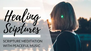 HEALING Meditation | Christian Scripture Reading with Bible Verses & Peaceful Music