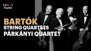 Bartók : Complete String Quartets - Párkányi Quartet (2005-2008) - 2021 Remastered