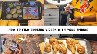How To Film Cooking Videos With IPHONE | Cooking Videos Recording Tips For Beginners