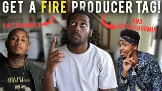 HOW TO GET A FIRE PRODUCER TAG LIKE METRO BOOMIN, 808 MAFIA AND MURDA BEATZ