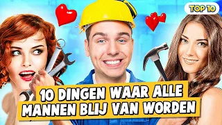 10 DINGEN WAAR ALLE MANNEN BLIJ VAN WORDEN!