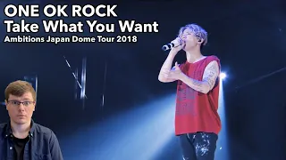 [Reaction] 'Take What You Want' Ambitions JAPAN Dome Tour 2018 - ONE OK ROCK