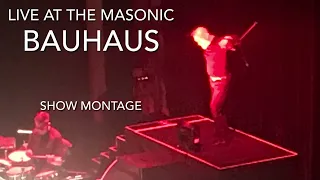 Bauhaus Live At The Masonic 05/22/2022 Show Montage