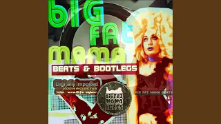 Big Fat Mama Beats & Bootlegs Show 25 (Dj Mix)