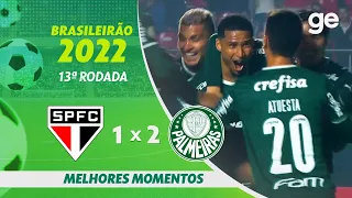 SÃO PAULO 1 X 2 PALMEIRAS | MELHORES MOMENTOS | 13ª RODADA BRASILEIRÃO 2022 | ge.globo