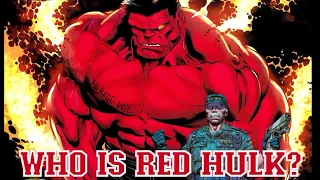 Who is the Red Hulk? "Thaddeus 'Thunderbolt' Ross" (Marvel)