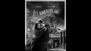 Coldplay X Selena Gomez - Let Somebody Go HQ Audio