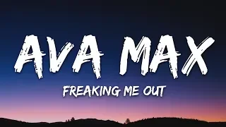 Ava Max - Freaking Me Out (Lyrics)