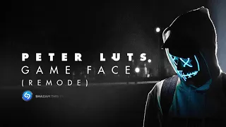 Peter Luts - Game Face (Remode)