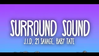 surround sound - j.i.d, 21 savage ft baby tate (lyrics)