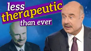 DR. PHIL worries me... (analysis by professional therapist)