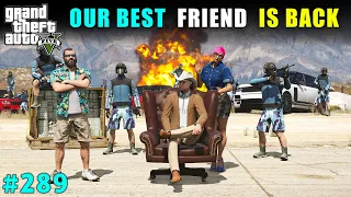 OUR FRIEND DUGGAN BOSS IS BACK | GTA 5 GAMEPLAY #289 | GTA V