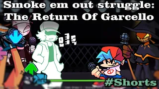 Smoke em out struggle: The Return Of Garcello Friday Night Funkin` + Cutscene