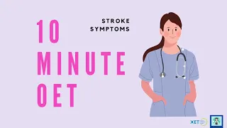 10 Minute OET: Stroke Symptoms