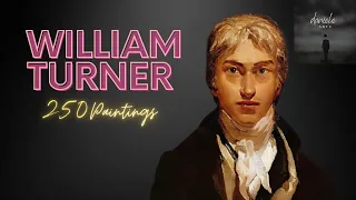 William Turner: A Collection of 250 Paintings