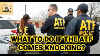 What To Do If The ATF Knocks At Your Door?