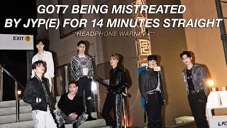 got7 being mistreated by jyp(e) for 14 minutes straight | #BetterTreatmentForGOT7