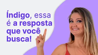 #20 Adulto Índigo, talvez essa seja a resposta que busca