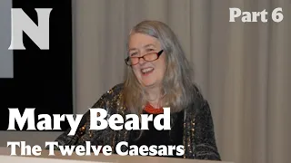 Mary Beard: The Twelve Caesars, Part 6
