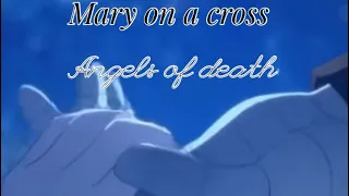 Mary on a cross -angels of death- Rachel X Zack ~remake ~