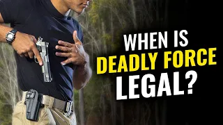 When Can You Use Deadly Force? (Ex-Prosecutor explains)