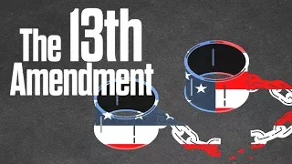 The 13th Amendment: Slavery is still legal under one condition | Big Think