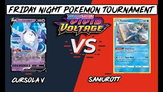 Galarian Cursola V vs. Samurott - Friday Night Pokemon Tournament (Vivid Voltage)