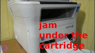 Xerox WorkCentre 3220 jam under the cartridge. Fix without expensive repairs!